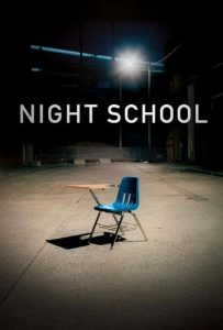 Poster for the movie "Night School"