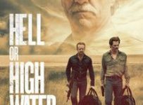 Poster for the movie "Hell or High Water"