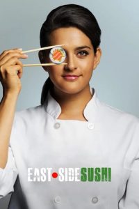 Poster for the movie "East Side Sushi"