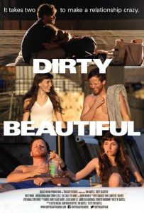 Poster for the movie "Dirty Beautiful"