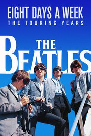 Poster for the movie "The Beatles: Eight Days a Week - The Touring Years"