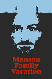 Poster for the movie "Manson Family Vacation"