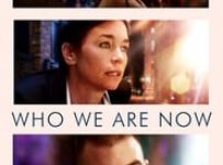 Poster for the movie "Who We Are Now"
