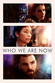 Poster for the movie "Who We Are Now"