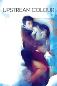 Poster for the movie "Upstream Color"