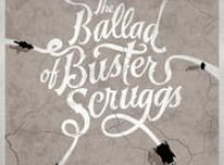 Poster for the movie "The Ballad of Buster Scruggs"