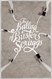Poster for the movie "The Ballad of Buster Scruggs"