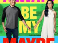 Poster for the movie "Always Be My Maybe"