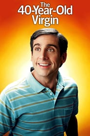 Poster for the movie "The 40 Year Old Virgin"