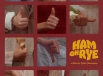 Poster for the movie "Ham on Rye"