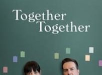 Poster for the movie "Together Together"