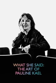 Poster for the movie "What She Said: The Art of Pauline Kael"