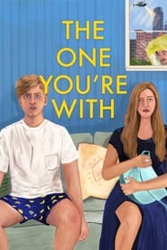 Poster for the movie "The One You're With"