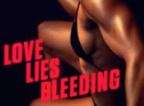 Poster for the movie "Love Lies Bleeding"