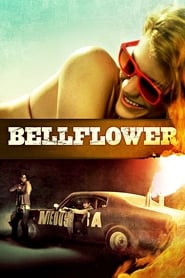 Poster for the movie "Bellflower"
