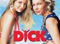 Poster for the movie "Dick"