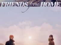 Poster for the movie "Friends from Home"