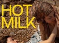 Poster for the movie "Hot Milk"