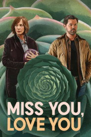 Poster for the movie "Miss You, Love You"